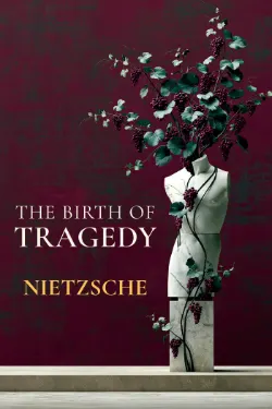 The Birth of Tragedy