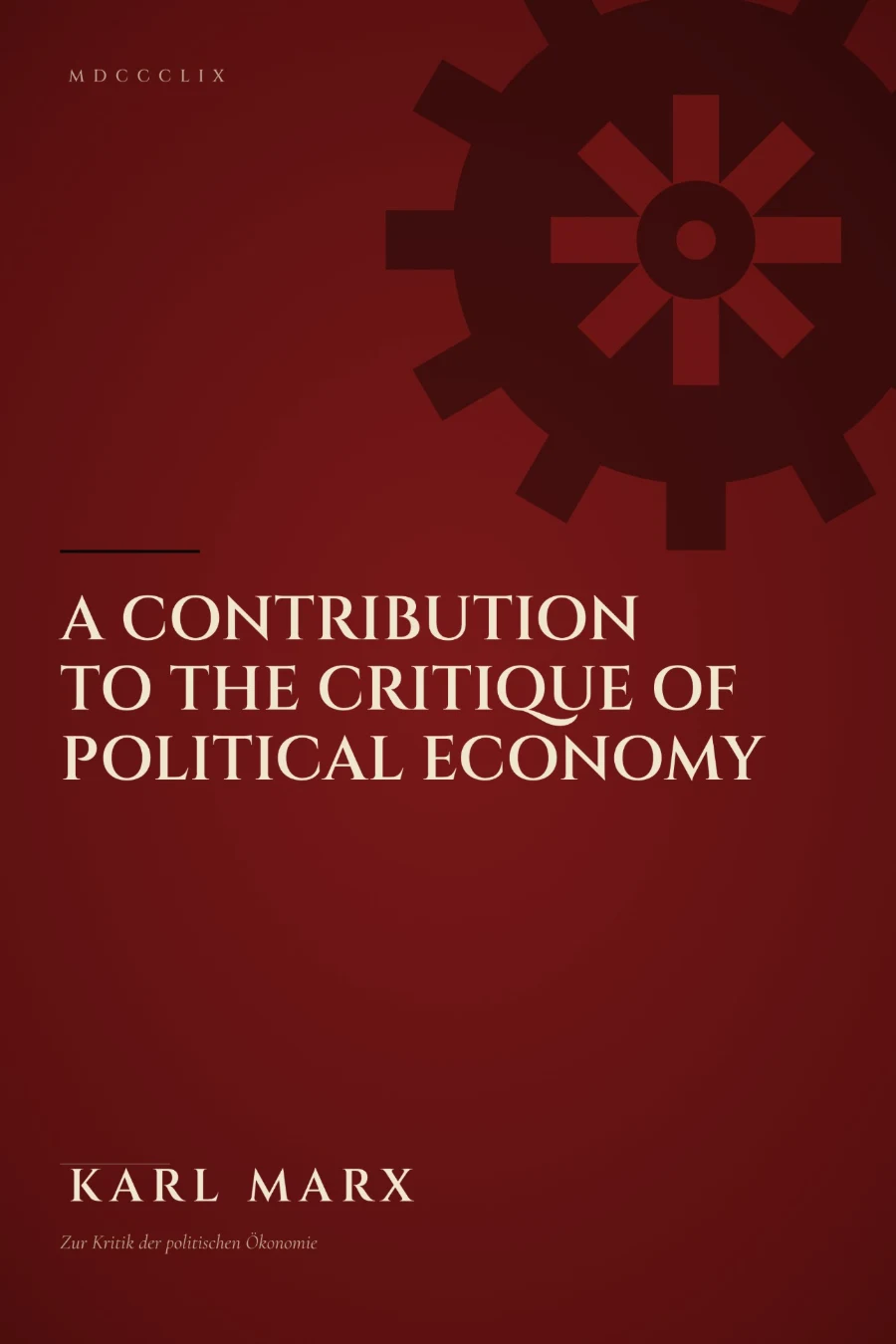A Contribution to the Critique of Political Economy