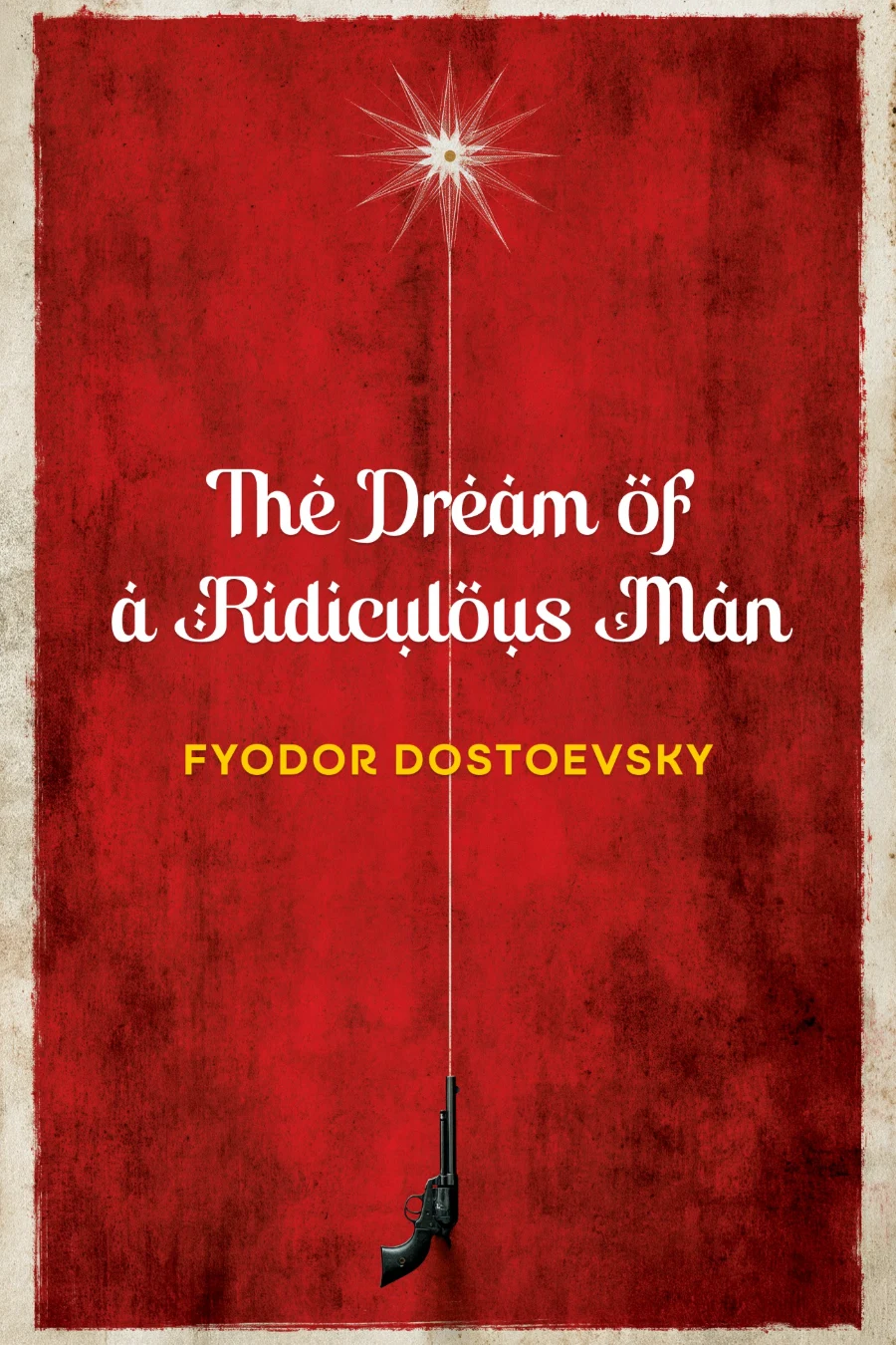 The Dream of a Ridiculous Man and Other Stories