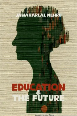 Education and the Future