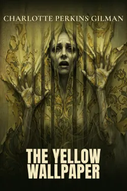 The Yellow Wallpaper