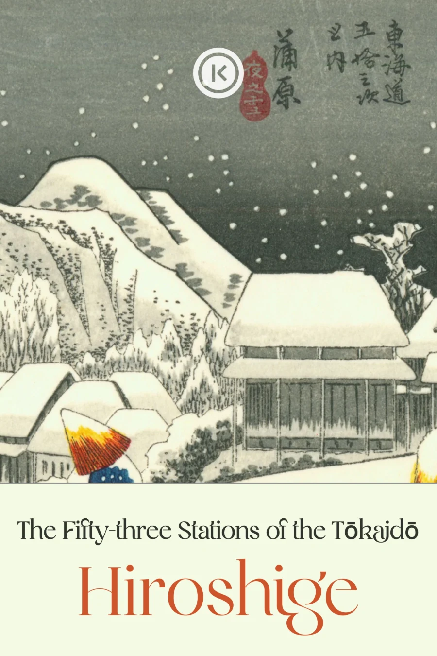 The Fifty-three Stations of the Tōkaidō