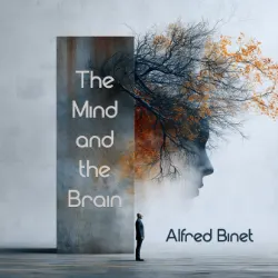 Mind and the Brain