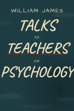 Talks to Teachers on Psychology