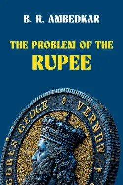 The Problem of the Rupee